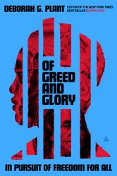 Of Greed and Glory : In Pursuit of Freedom for All