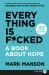 Everything Is F*cked : A Book about Hope