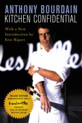 Kitchen Confidential Deluxe Edition : Adventures in the Culinary Underbelly