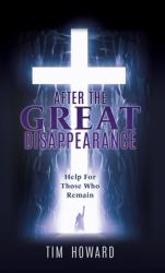 After the Great Disappearance : Help for Those Who Remain