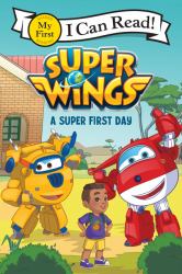 Super Wings: a Super First Day