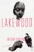 Lakewood : A Novel