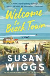 Welcome to Beach Town : A Novel