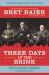 Three Days at the Brink: Young Readers' Edition : FDR's Daring Gamble to Win World War II