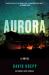 Aurora : A Novel