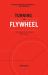 Turning the Flywheel : A Monograph to Accompany Good to Great