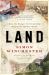 Land : How the Hunger for Ownership Shaped the Modern World