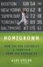 Homegrown : How the Red Sox Built a Champion from the Ground Up