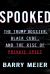 Spooked : The Trump Dossier, Black Cube, and the Rise of Private Spies