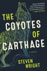 The Coyotes of Carthage : A Novel