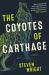 The Coyotes of Carthage : A Novel