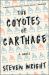 The Coyotes of Carthage : A Novel