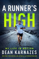 A Runner's High : My Life in Motion