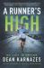 A Runner's High : My Life in Motion