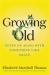 Growing Old : Notes on Aging with Something Like Grace