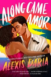 Along Came Amor : A Novel