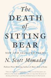 The Death of Sitting Bear : New and Selected Poems