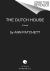 The Dutch House : A Novel