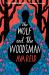 The Wolf and the Woodsman : A Novel