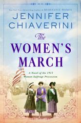 The Women's March : A Novel of the 1913 Woman Suffrage Procession