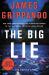 The Big Lie : A Jack Swyteck Novel