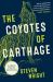 The Coyotes of Carthage : A Novel