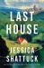 Last House : A Novel