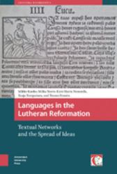 Languages in the Lutheran Reformation : Textual Networks and the Spread of Ideas