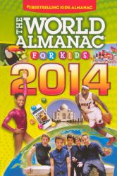 The World Almanac for Kids 2014