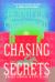 Chasing Secrets