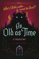 As Old As Time : A Twisted Tale