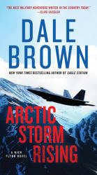 Arctic Storm Rising : A Novel