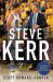 Steve Kerr : A Life