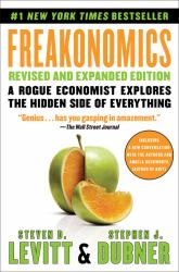 Freakonomics Revised and Expanded Edition : A Rogue Economist Explores the Hidden Side of Everything