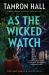 As the Wicked Watch : The First Jordan Manning Novel