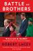 Battle of Brothers : William and Harry - the Inside Story of a Family in Tumult