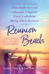 Reunion Beach : Stories Inspired by Dorothea Benton Frank