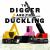 The Digger and the Duckling