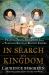 In Search of a Kingdom : Francis Drake, Elizabeth I, and the Perilous Birth of the British Empire