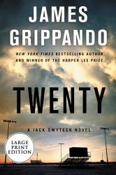 Twenty : A Jack Swyteck Novel