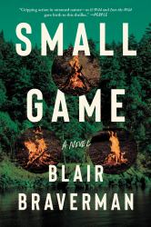 Small Game : A Novel