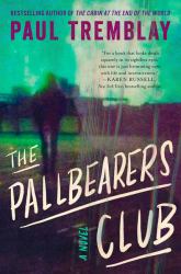 The Pallbearers Club : A Novel