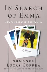 In Search of Emma : How We Created Our Family