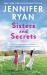 Sisters and Secrets : A Novel