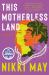 This Motherless Land : A Novel