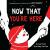 Now That You're Here : A High Contrast Book for Newborns