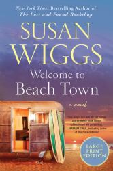 Welcome to Beach Town : A Novel