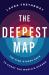 The Deepest Map : The High-Stakes Race to Chart the World's Oceans