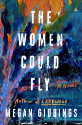 The Women Could Fly : A Novel