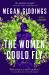 The Women Could Fly : A Novel